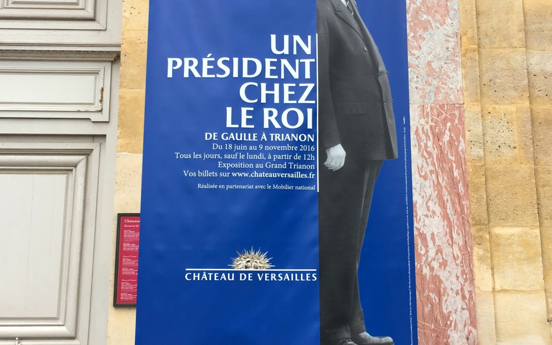 [VIMP] De Gaulle à Trianon : un président chez le Roi