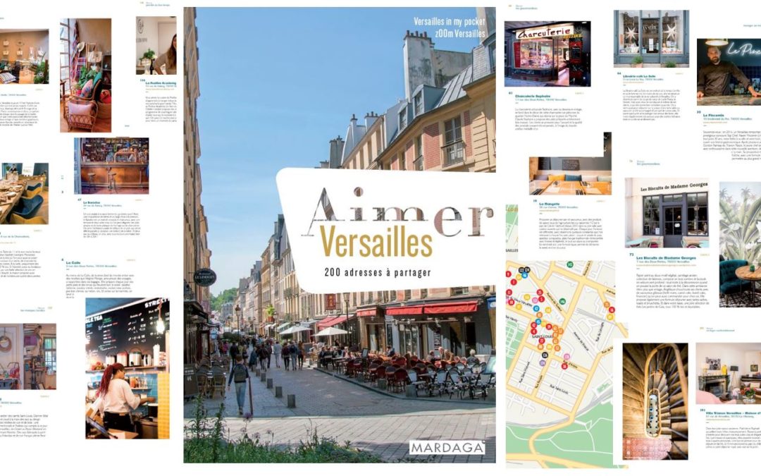 ﻿[Blogging] Dans les coulisses du guide « Aimer Versailles »